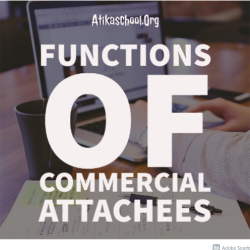 State four functions of commercial attachees
