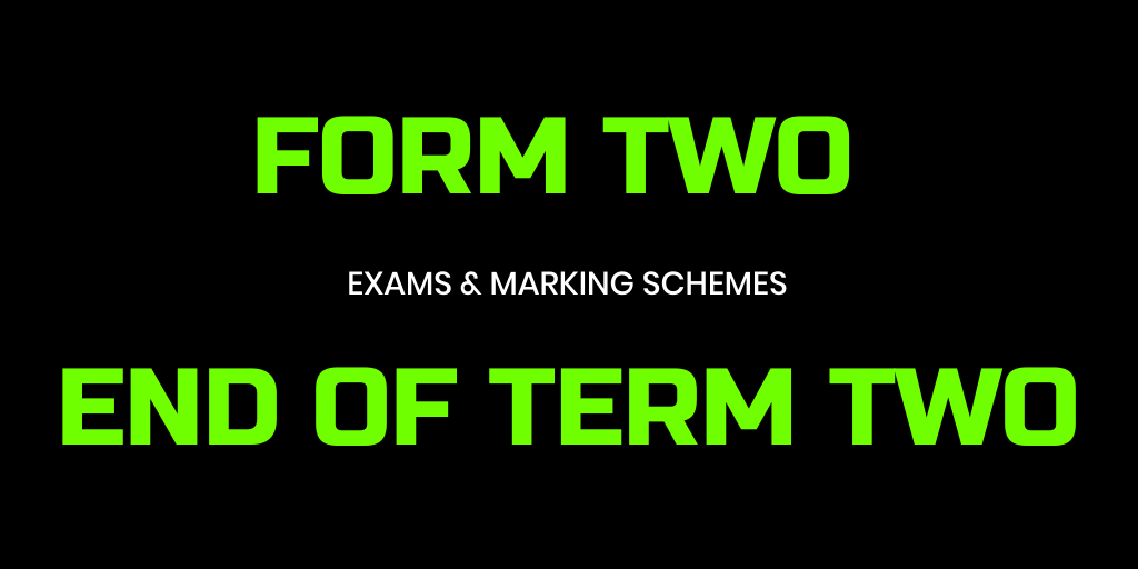 FORM TWO END OF TERM TWO EXAMINATIONS MODEL 2020140402 - FOCUS A365