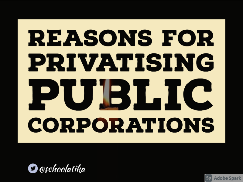 Reasons for privatising public corporations