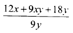 What is 12x+9xy +18y/9y in its simplest form?